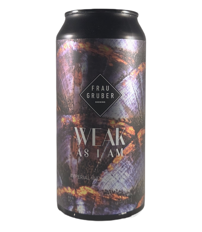 Weak As I Am FrauGruber Brewing 1